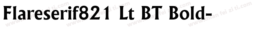 Flareserif821 Lt BT Bold字体转换